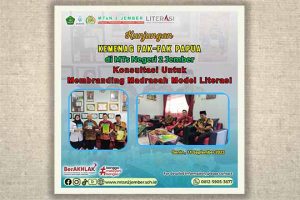Read more about the article Kunjungan Kemenag Fakfak Papua ke MTsN 2 Jember tentang Literasi