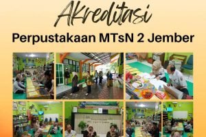 Akreditasi Perpustakaan MTs Negeri 2 Jember