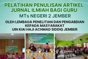 Read more about the article LP2M UIN KHAS Jember Latih Guru MTsN 2 Menulis Artikel Jurnal Ilmiah
